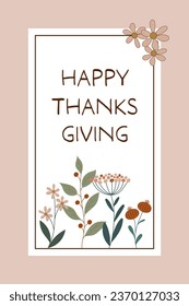 Happy Thanksgiving. Greeting card with autumnal flowers.