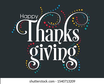 Happy Thanksgiving greeting card with beautiful calligraphy. 