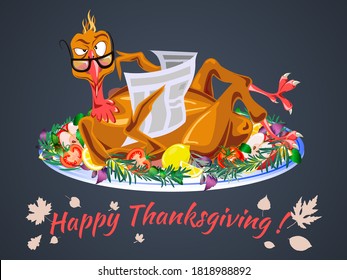 Happy Thanksgiving greeting card. Caricature of a funny cartoon turkey wearing glasses and reading a newspaper. Roasted chiken on a tray, garnished with red tomatoes, rosemary, lemons on a white plate