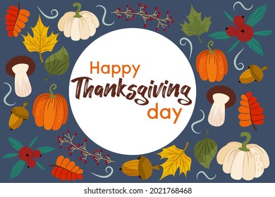 Happy Thanksgiving greeting card with a circle for text. Harvest and autumn festival with pumpkins and leaves. Vector illustration for holiday invitations.