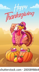 Happy thanksgiving. Greeting card. Cool cartoon turkey in sunglasses and cap staying on the pumpkins against the autumn background. Vector illustration for thanksgiving party poster