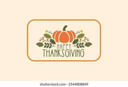 Diseño feliz de la tarjeta de felicitación de Acción de Gracias con la calabaza y las hojas, transmitiendo los deseos calientes de Festiva. Ideal Para Saludos De Temporada, Decoración Festiva Y Celebraciones De Acción De Gracias.