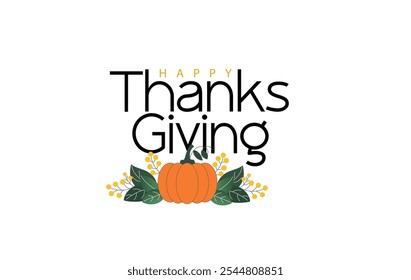 Happy Thanksgiving Greeting Card Design With Pumpkin and Leaves, Conveying Warm Holiday Wishes. Ideal For Seasonal Greetings, Festive Decor, And Thanksgiving Celebrations.