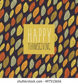 Happy Thanksgiving greeting card design. Logo and fallen leaves.  For autumn and thanksgiving greeting cards designs. Hand drawn quirky vector illustration