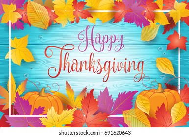 Happy Thanksgiving greeting card. Holiday Fall maple leaves, pumpkin, autumn red and yellow leaf frame on blue wood background. Festive Autumn banner vector illustration.