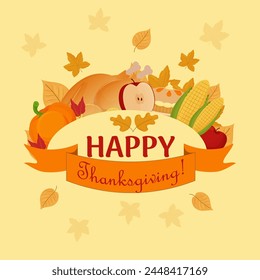 Happy Thanksgiving greeting card, placard with season decorations, pumpkin, turkey meat, meshed potato, traditional pie, corn and apples.