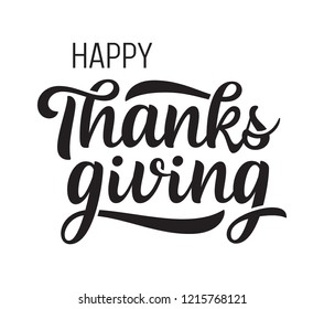Happy Thanksgiving greeting. Hand drawn lettering. Isolated on white.