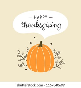 Happy Thanksgiving! Greeting postcard design with pumpkin and decorative leaves with words in white bubble. - Vector illustration