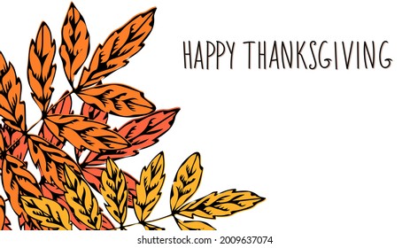 Happy thanksgiving hand drawn banner with autumn leaves. Doodle art vector illustration. Flat handwriting, fall season design elements, phrases, quotes.  Lettering for branding, marketing, copy space