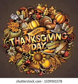 Happy Thanksgiving hand drawn cartoon doodles illustration. Holiday funny objects and elements poster design. Creative art vector background.