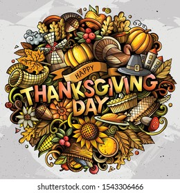 Happy Thanksgiving hand drawn cartoon doodles illustration. Holiday funny objects and elements poster design. Creative art vector background.