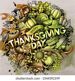 Happy Thanksgiving hand drawn cartoon doodles illustration. Holiday funny objects and elements poster design. Creative art vector background.