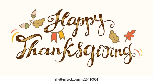 Happy Thanksgiving. Hand drawn celebration quote. Doodle drawing. Freehand lettering and autumn leaves and flags. Vector illustration.