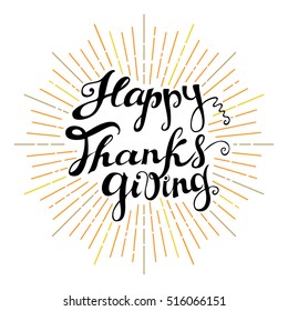 Happy Thanksgiving. Hand drawn celebration quote. Doodle drawing. Freehand lettering and star burst element. Vector illustration.