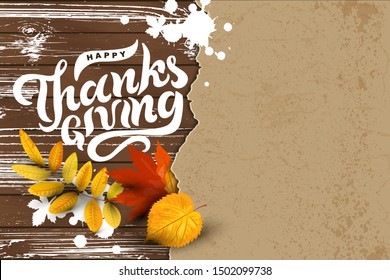 Happy Thanksgiving hand drawn lettering on dark wood background with  falling leaves, paper sheet. Place for text. Great for party invitation, sale, web, fall festival, poster. Vector illustration.
