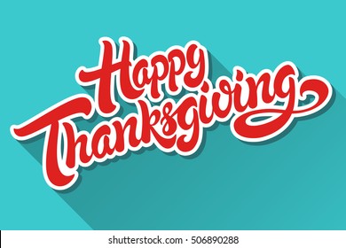 Happy Thanksgiving hand drawn lettering design vector royalty free stock illustration perfect for advertising, poster, announcement, invitation, party, greeting card, bar, restaurant, menu 