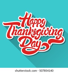 Happy Thanksgiving hand drawn lettering design vector royalty free stock illustration perfect for advertising, poster, announcement, invitation, party, greeting card, bar, restaurant, menu 