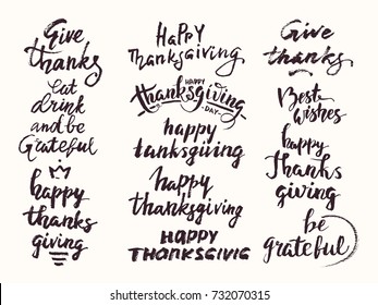 Happy Thanksgiving hand drawn lettering made with ink. Handwritten vector calligraphy set for invitation, greeting card, poster, flyer, banner templates. Festive quotes Give thanks, Be Grateful etc.