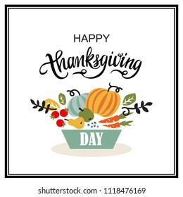 Happy Thanksgiving hand drawn typography poster. Greeting card for Thanksgiving with vegetables, fruits, berries and leaves. Vector calligraphy lettering, sign, symbol, banner.