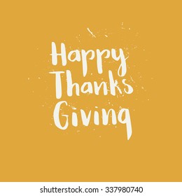 Happy Thanksgiving hand drawn typography. Unique art. Thanksgiving party invitation or banner design. Vector lettering collection.