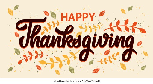 Happy Thanksgiving hand drawn vector lettering. Thanksgiving typography poster. Celebration text with leaves for postcard, cards, stickers, print, cover. Vector calligraphy lettering holiday quote.