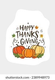 Happy thanksgiving hand drawn vector illustration autumn poster, card for Thanksgiving and seasonal greetings design.