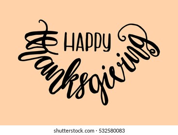 Happy Thanksgiving. Hand Lettered Quote. Modern Calligraphy. 
