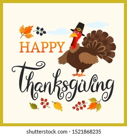 Happy Thanksgiving hand lettering lettering with a traditional turkey in a hat and autumn leaves and berries. greeting card or banner. vector illustration.