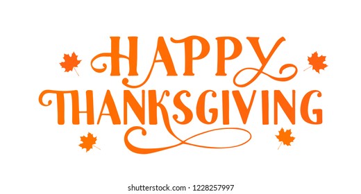 Happy Thanksgiving hand written with brush. Calligraphy lettering and autumn fall maple leaves isolated on white. Thanksgiving Day party banner. Easy to edit vector template for your artworks.  