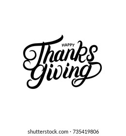 Happy Thanksgiving hand written lettering. Modern brush calligraphy for greeting card, poster, print. Vector illustration.