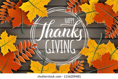 Happy Thanksgiving Holiday Banner With Congratulation Text On Frame. Autumn Tree Leaves Border On Wooden Background. Autumnal Design For Fall Season Greeting Card, Paper Cut Style, Vector Illustration