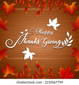 Happy Thanksgiving holiday banner with congratulation text on frame. Autumn tree leaves border on wooden background. Vector illustration