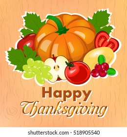 Happy Thanksgiving. Illustration of harvest fruits and vegetables. Autumn seasonal vector illustration on wooden background.