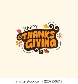 Happy thanksgiving lettering with Autumn Leaves and Floral fall Vector illustration for print greetings card, shirt, banner, poster.