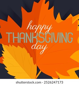 Happy Thanksgiving lettering with autumn leaves on a dark background. Vector card.