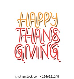 happy thanksgiving lettering design, Autumn season theme Vector illustration