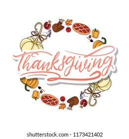 Happy Thanksgiving lettering with floral wreath. Illustration leaves, pumpkin, turkey, vegetables and fruits on textured background. Design for greeting card and invitation of seasonal fall holidays
