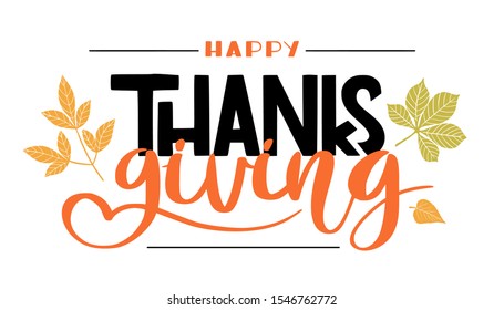 Happy Thanksgiving. Lettering in hand drawn style. Design concept banner, flag, poster in autumn mood with fallen leaves. Vector for website, print, decoration.