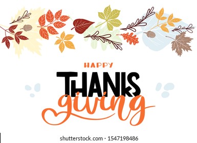 Happy Thanksgiving. Lettering in hand drawn style. Design concept banner, flag, poster in autumn mood with fallen leaves. Vector for website, print, decoration.