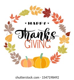 Happy Thanksgiving. Lettering in hand drawn style. Design concept banner, flag, poster in autumn mood. Vector wreath with fallen leaves.