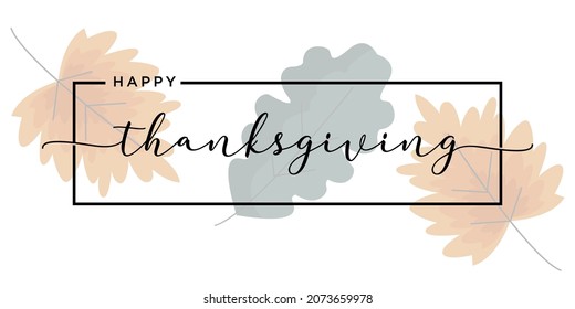 Felices letras de Acción de Gracias dibujadas a mano calligrafía con ilustración vectorial de la hoja de otoño. utilizable para banners web, fondo, carteles y tarjetas de felicitación