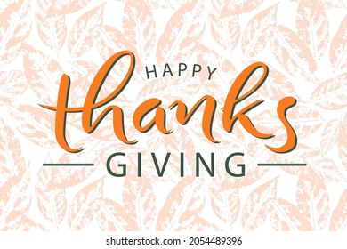 Happy Thanksgiving - lettering on the background of leaf prints.  Vector illustration for card, postcard, event icon logo or badge. Congratulations on the holiday