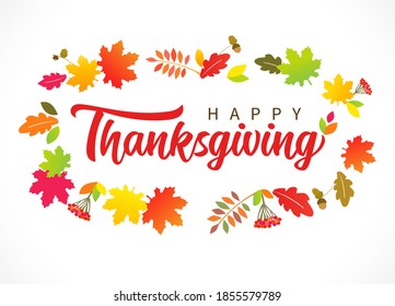 Happy Thanksgiving lettering poster with berries, maple leaves and oak leaf. Hand drawn typography quote "Happy Thanksgiving" for autumn postcard, sale banner or badge. Vector calligraphy 