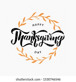 Happy Thanksgiving lettering typography poster.  Vector vintage autumn calligraphy for card, postcard, event icon logo or badge. 