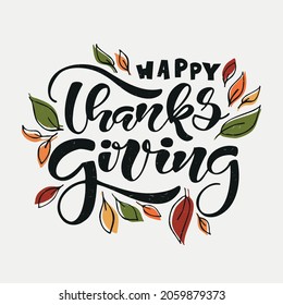 Happy Thanksgiving lettering typography poster. Vector illustration. Vintage autumn calligraphy for card, postcard, logo, badge, web. 