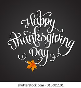 Happy Thanksgiving lettering. Vector background. EPS 10