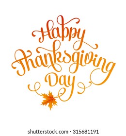 Happy Thanksgiving lettering. Vector background. EPS 10