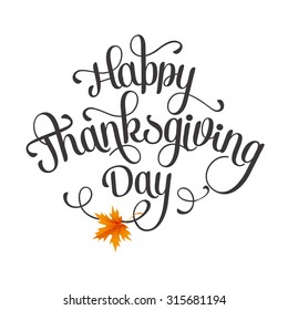 Happy Thanksgiving lettering. Vector background. EPS 10