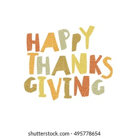 Happy Thanksgiving logotype. Leaf Cut Letters. For holiday greeting cards designs and other projects.