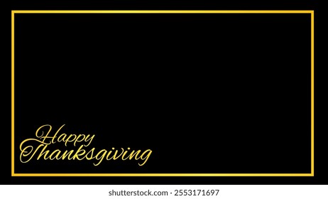 Happy Thanksgiving in luxury Golden lettering with frames on black background 